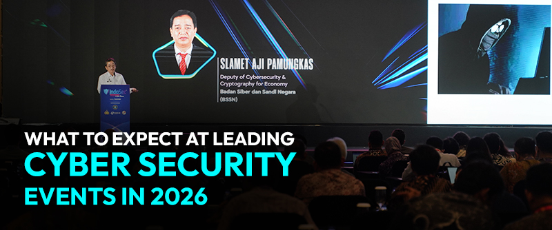What to Expect at Leading Cyber Security Events in 2026